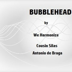 Bubblehead  (revisited)