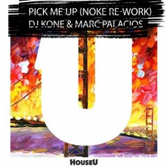 Pick Me Up (Noke Re - Work) FREE DOWNLOAD