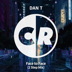 Face To Face (2 Step Mix)