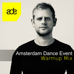 Amsterdam Dance Event Warmup Mix