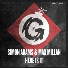 Simon Adams & Max Millan - Here is It