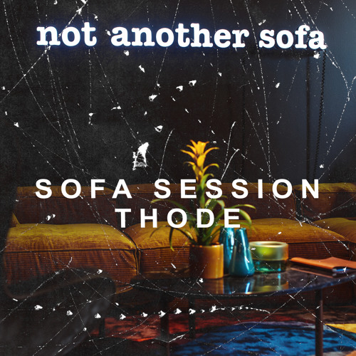 Bolia Sofasession // THODE Guest-mix vol. 1