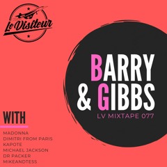 LV Mixtape 077 - Barry & Gibbs