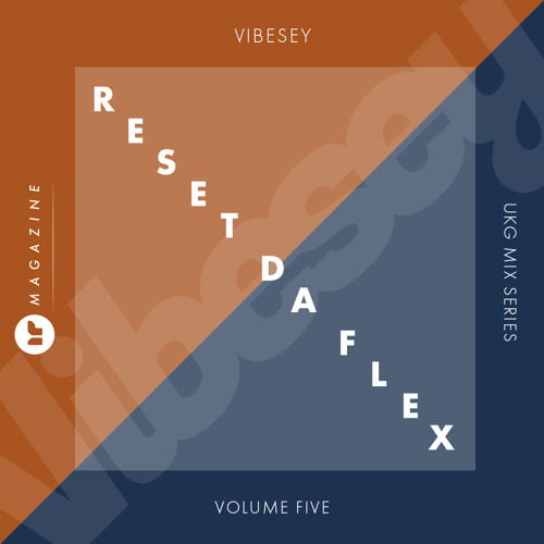 Reset Da Flex - Vol.5 - VIBESEY