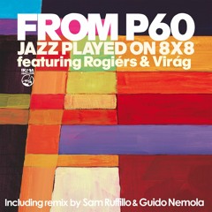 From P60 - Jazz Played 8X8 EP Demo