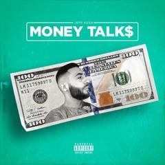 MONEY TALKS - (PROD.DLUXE)