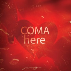 Coma Here Dirty Sound Remix