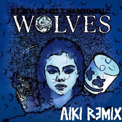 Selena Gomez, Marshmello - Wolves (AIKI REMIX)