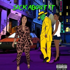 Sick About It (feat. VVS Val)