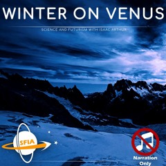 Winter On Venus (Narration Only)