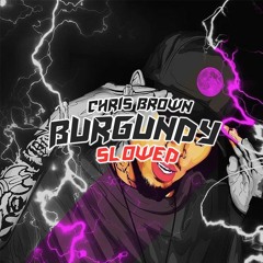Chris Brown - Burgundy [Slowed + Reverb]