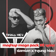 Mashup Mega Pack #2 Vpop - DAMIAN x Trung Hieu