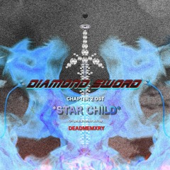 STARCHILD (L'ENFANT "DIAMOND SWORD" OST)