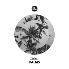 GRDN. - Palms !!! OUT NOW ON BEATPORT !!!