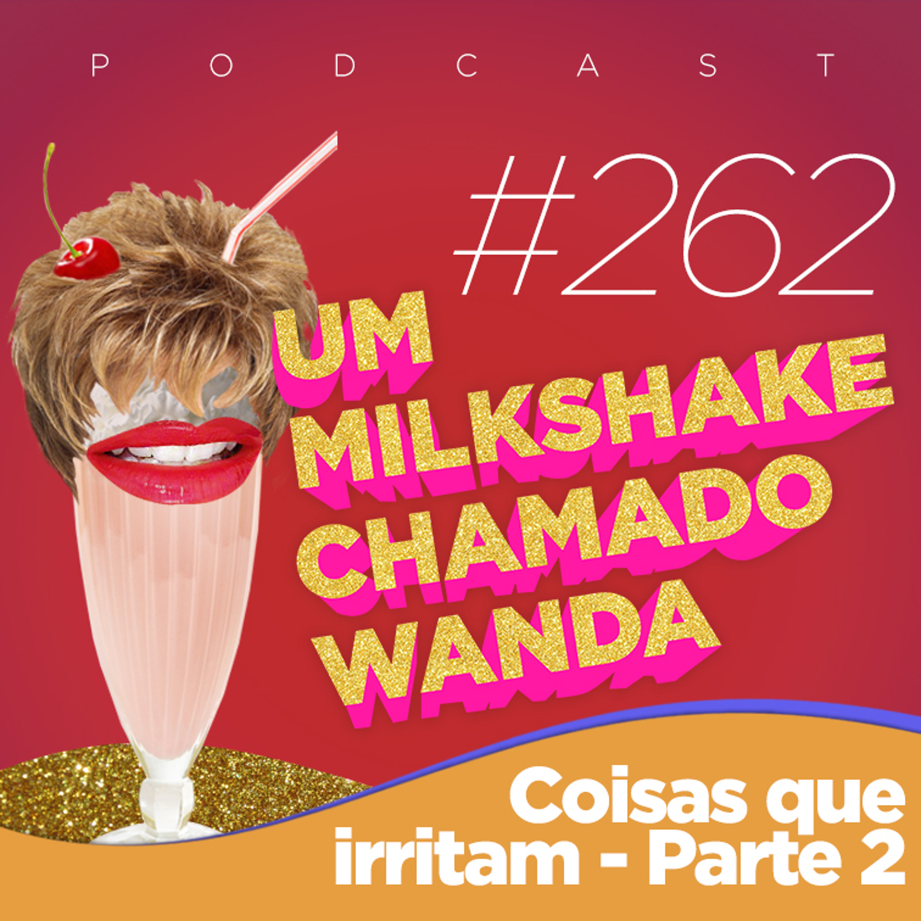 Um Milkshake Chamado Wanda