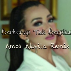 Berharap Tak Berpisah (Amos Akwila Remix) [BASSSOMBAR]