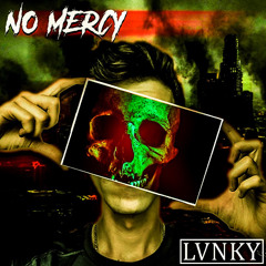 Lvnky - No Mercy