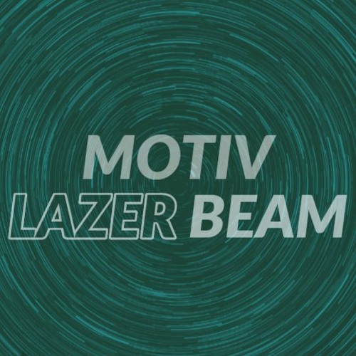 Motiv - Lazer Beam [FREE DOWNLOAD]