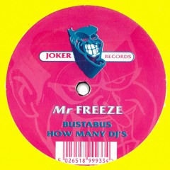 Mr Freeze - How Many DJs (JOKER33)