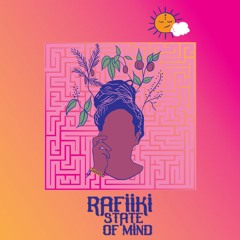 RAFIIKI - STATE OF MIND