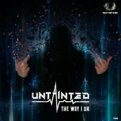 Untainted - The Way I Am (Original Mix)