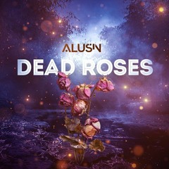 Dead Roses feat. Micahbyrnes