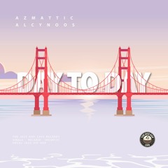 AzMattic & Alcynoos - Day To Day
