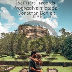 Progressive house mixtape by Saṃsāra ~ Jonathan Daniels | Sri Lanka 2019