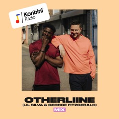 Konbini Radio Mix : OTHERLiiNE (George Fitzgerald & Lil Silva)