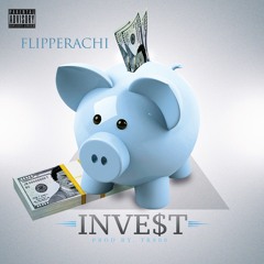 Flipperachi - Invest