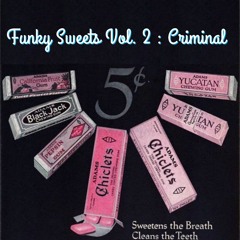 (Mix) 190. BoM -  Funky Sweets Vol.2 - Criminal (Funk, Groove, Vintage Rhythms)