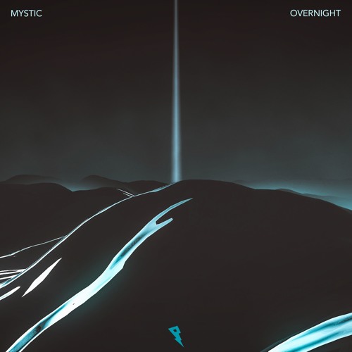 MYSTIC - overnight.