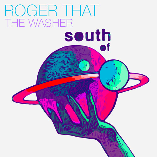 Roger That - Bass Yeah [South of Saturn]