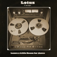 Leave A Litte Room For Jesus