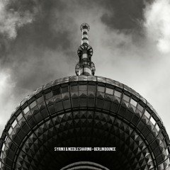 Syrinx & Needle Sharing - Berlin Bounce
