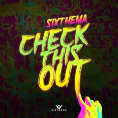 SIXTHEMA - Check This Out( Original Mix )*Free Download*