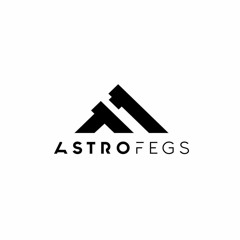 Astrofegs - Memories Never Fade[FREE DOWNLOAD]