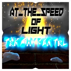 At _The _Speed_Of_Light