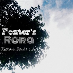 Rora (Reekado Banks cover) - Fozter
