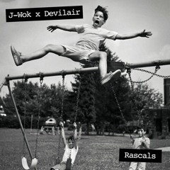 J-Wok X Devilair - Rascals (FREE DOWNLOAD)