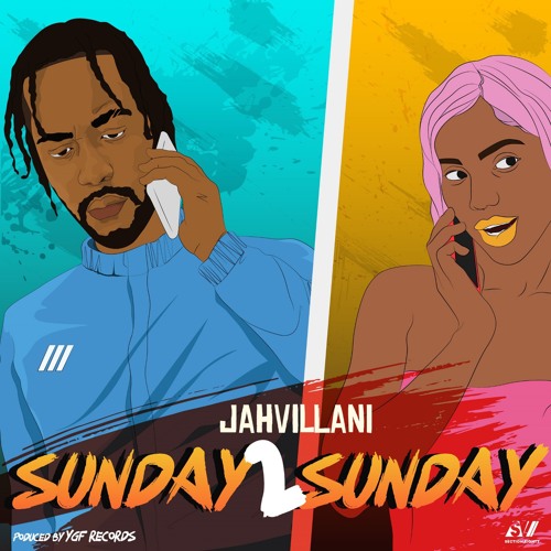 Jahvillani - Sunday To Sunday [RAW]