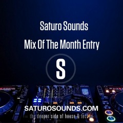 Saturo Sounds - Mix Of The Month Entry