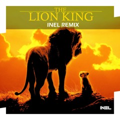 The Lion King - Hakuna Matata (INEL Remix)