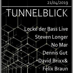 Locke Der Bass @ Tunnelparty NB (21.04.2019)
