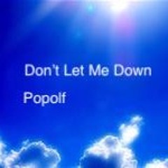 Don't Let Me Down