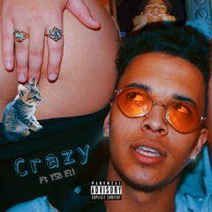 Crazy (Feat YSB Eli)