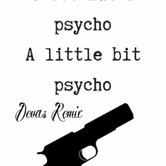 Sweet but Psycho(Devas Remix!!)