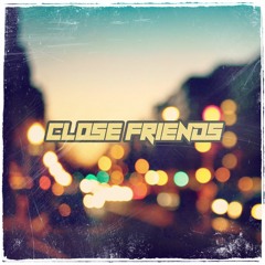 Close Friends