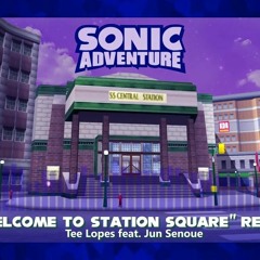 Sonic Adventure Special Remix Welcome to Station Square