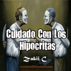 Cuidado Con Los Hipocritas